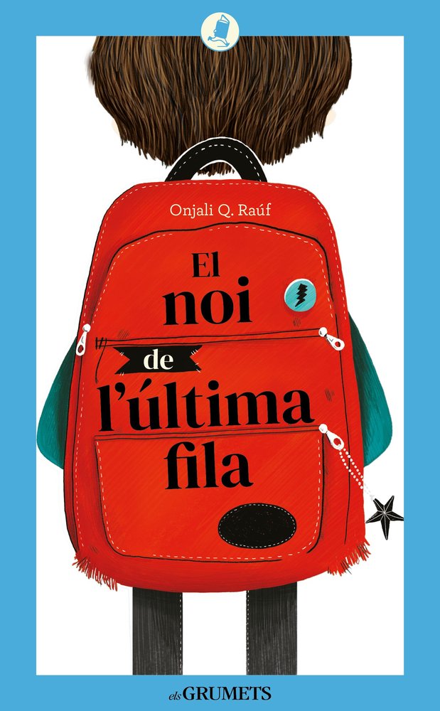 EL NOI DE L'ULTIMA FILA, de ONJALI Q RAUF | portada del libro