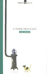 L'home dels gats, de Vallverdú i Aixalà, Josep | portada del libro