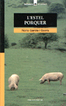L'estel porquer, de Garcia i Quera, Núria | portada del libro