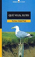 Què veus, Xuti?, de Vidal Pizà | portada del libro