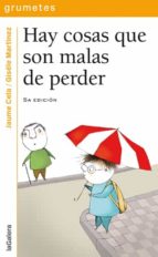 Hay cosas que son malas de perder, de Jaume Cela | portada del libro