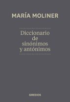 DICCIONARIO DE SINÓNIMOS Y ANTÓNIMOS. NUEVA EDICIÓN, de María Moliner | portada del libro