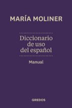 DICCIONARIO DE USO DEL ESPAÑOL. MANUAL, de María Moliner | portada del libro
