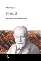 FREUD. UN DESPERTAR DE LA HUMANIDAD, de Vilma Coccoz | portada del libro