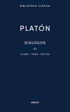 DIÁLOGOS VI. FILEBO, TIMEO, CRITIAS, de Platón | portada del libro