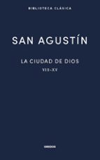 CIUDAD DE DIOS II. LIBROS VIII - XV, LA, de San Agustín de Hipona | portada del libro