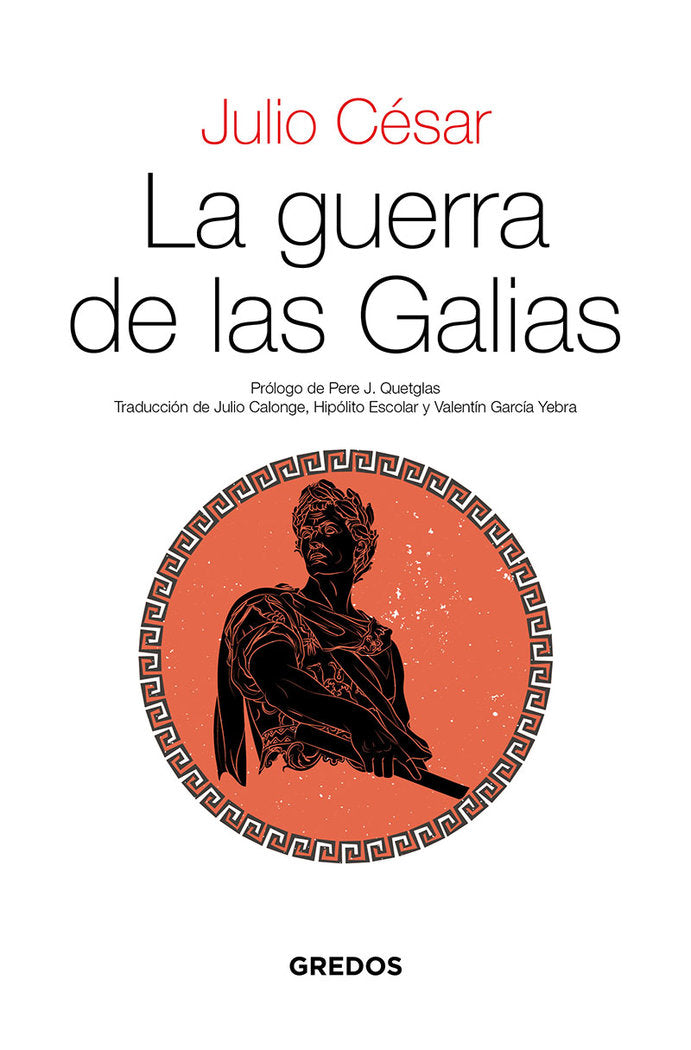 GUERRA DE LAS GALIAS, LA, de César Julio | portada del libro