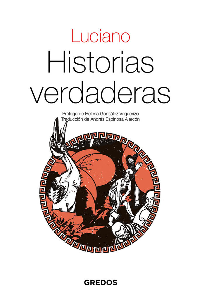 HISTORIAS VERDADERAS, de DE SAMOSATA LUCIANO | portada del libro