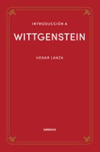 INTRODUCCIÓN A WITTGENSTEIN, de HENAR LANZA GONZALEZ | portada del libro