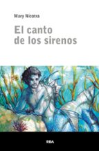 CANTO DE LOS SIRENOS, EL, de MARY NICOTRA | portada del libro
