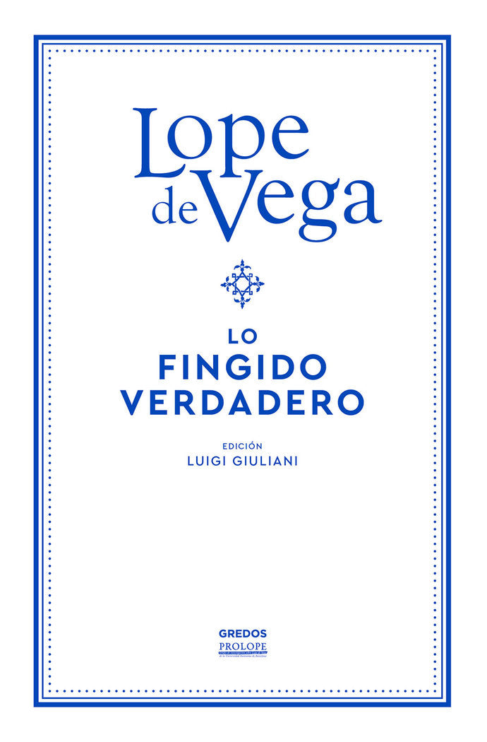 FINGIDO VERDADERO, LO, de DE VEGA | portada del libro