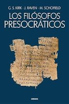 FILÓSOFOS PRESOCRÁTICOS. HISTORIA CRÍTICA CON SELECCIÓN DE TEXTOS, LOS, de Varios autores | portada del libro