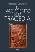 NACIMIENTO DE LA TRAGEDIA, EL, de Friedrich Nietzsche | portada del libro