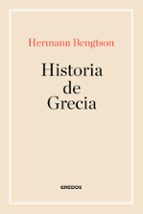 HISTORIA DE GRECIA, de Hermann Bengtson | portada del libro