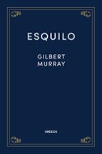 ESQUILO, de GILBERT MURRAY | portada del libro