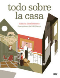 Todo sobre la casa, de ZABALBEASCOA | portada del libro