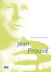 Conversaciones con Jean Prouvé | portada del libro