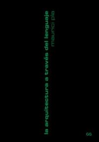 La arquitectura a través del lenguaje, de PLA, MAURICI | portada del libro