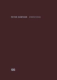 Atmósferas, de Zumthor, Peter | portada del libro