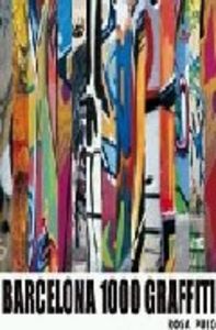 Barcelona 1000 Graffiti, de PUIG, ROSA | portada del libro