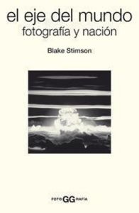El eje del mundo., de STIMSON, BLAKE | portada del libro