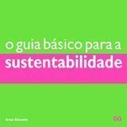 O GUIA BASICO PARA A SUSTENTABILIDADE, de EDWARDS, BRIAN | portada del libro