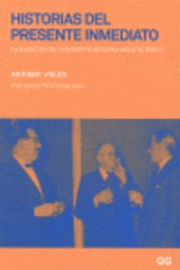 Historias del presente inmediato, de Vidler | portada del libro