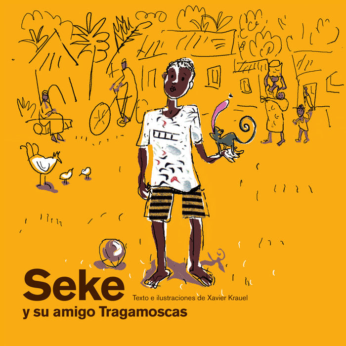 Seke y su amigo tragamoscas, de KRAUEL, XAVIER | portada del libro