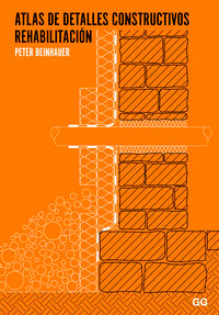 Atlas de detalles constructivos. Rehabilitación, de BEINHAUER | portada del libro