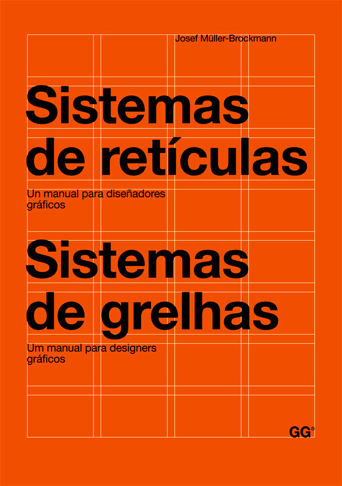 Sistemas de retículas / Sistemas de grelhas, de Muller-Brockmann, Josef | portada del libro