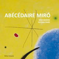 Abécédaire Miró, de MAR MORON | portada del libro