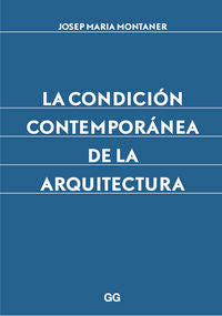 La condición contemporánea de la arquitectura, de Montaner, Josep Maria | portada del libro