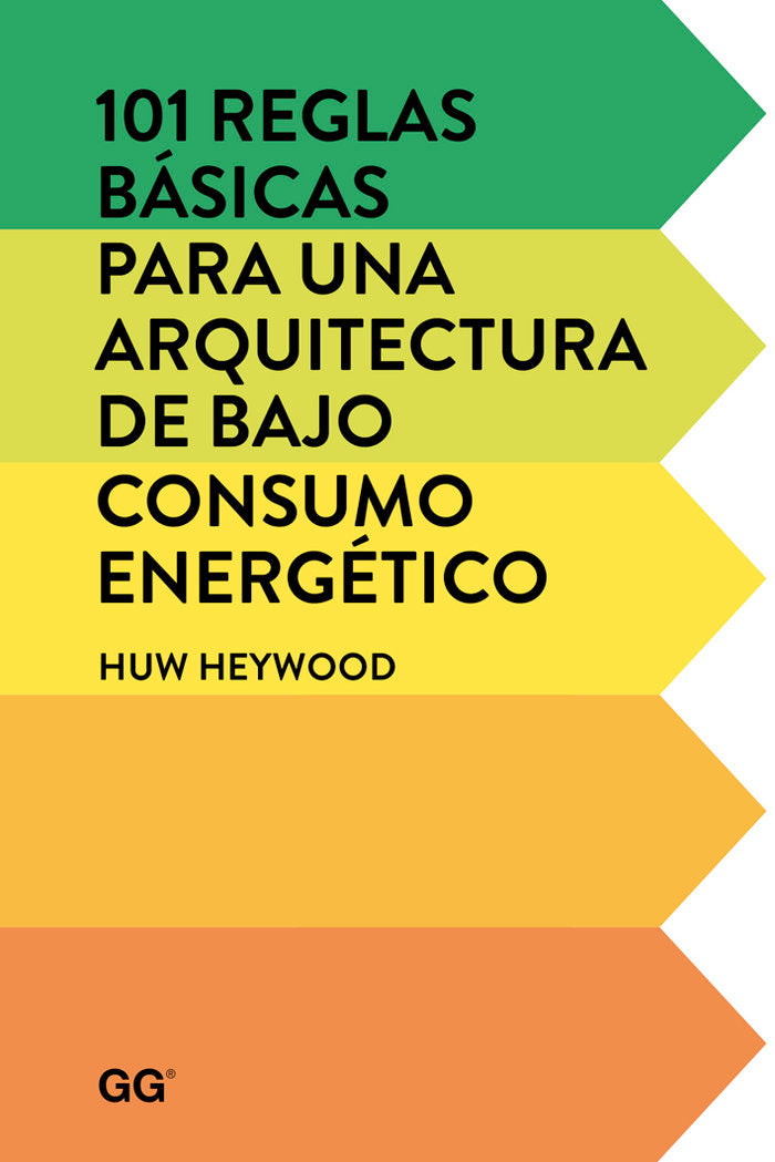 101 reglas básicas para una arquitectura de bajo consumo energético, de Heywood | portada del libro