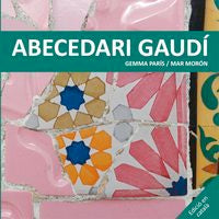 Abecedari Gaudí, de Morón Velasco, Mar | portada del libro