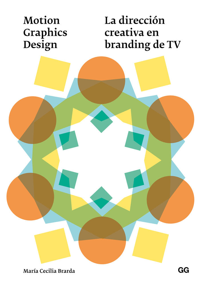 Motion Graphics Design, de Brarda, María Cecilia | portada del libro