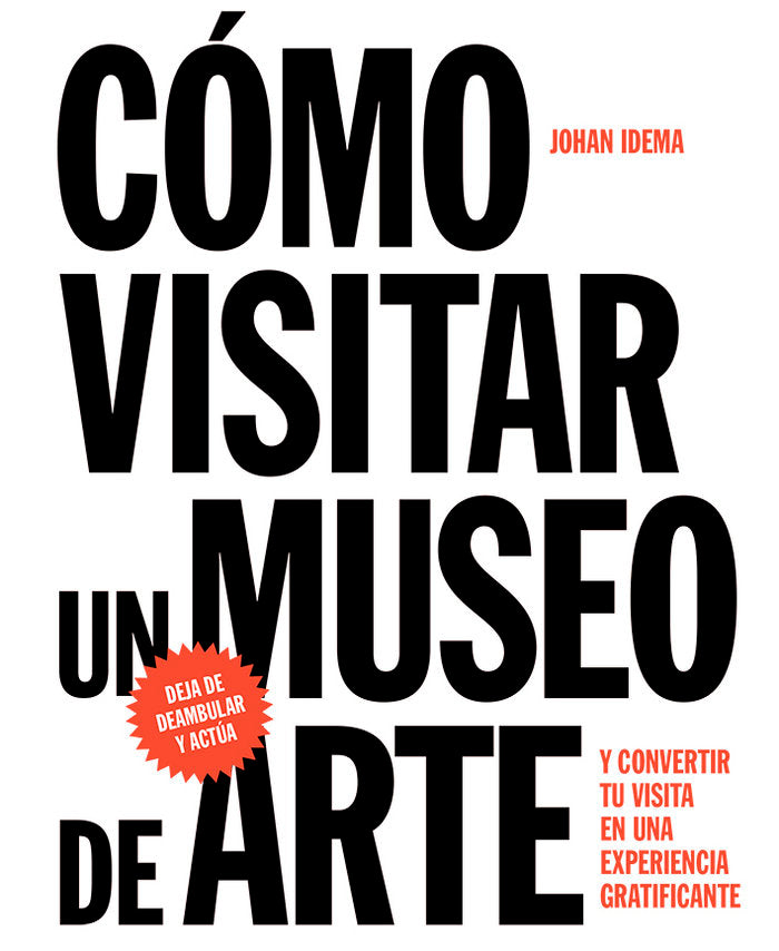 Cómo visitar un museo de arte, de Idema | portada del libro