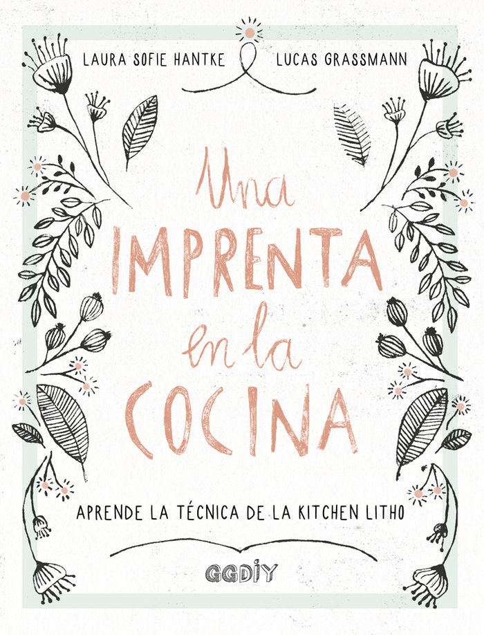 Una imprenta en la cocina, de Hantke, Laura Sofie | portada del libro