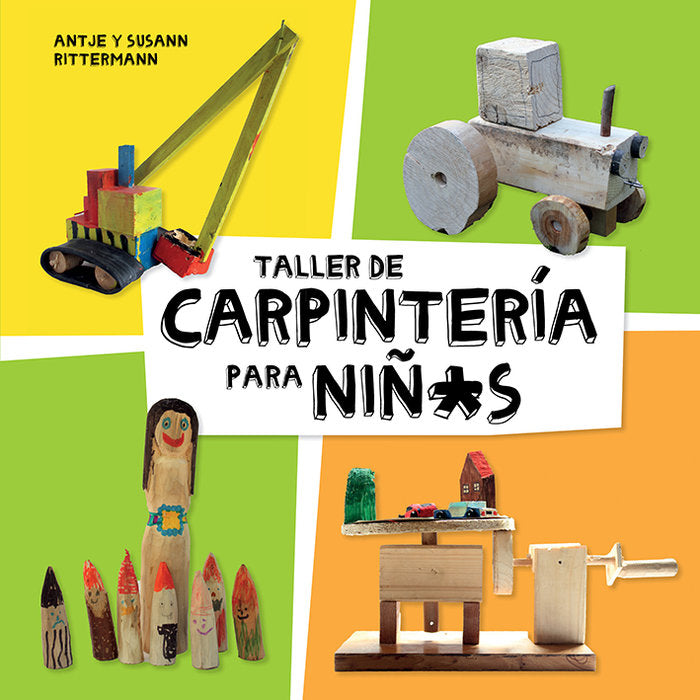 Taller de carpintería para niñ*s, de Rittermann, Antje | portada del libro