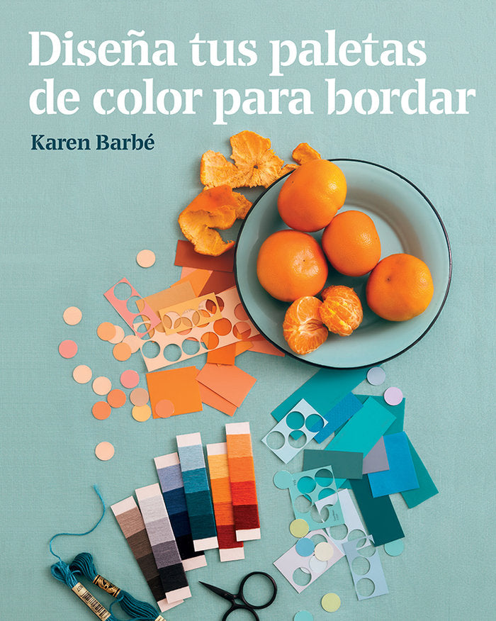 Diseña tus paletas de color para bordar, de Barbé, Karen | portada del libro