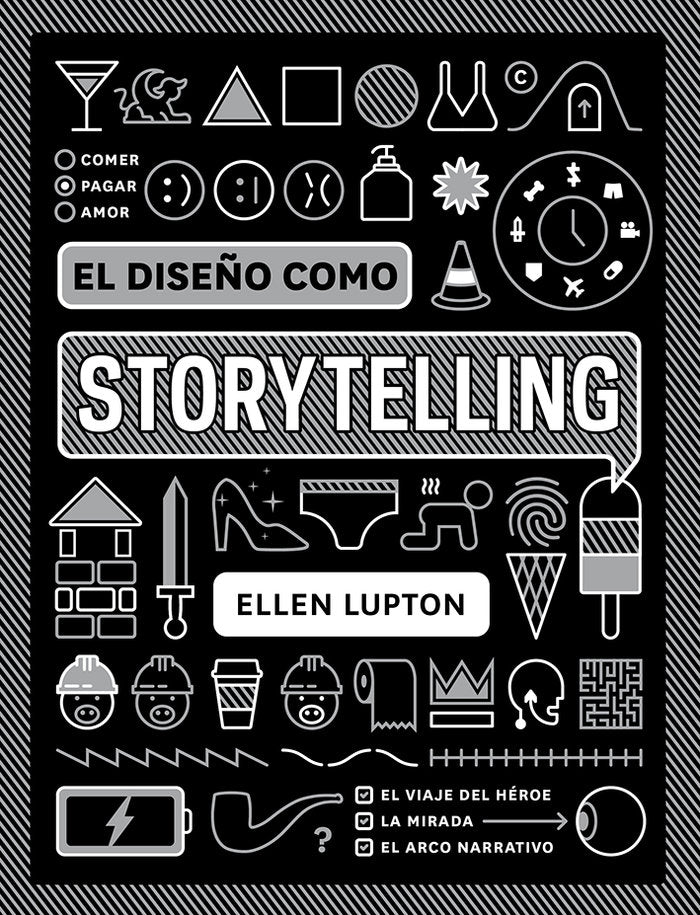 El diseño como storytelling, de Lupton, Ellen | portada del libro