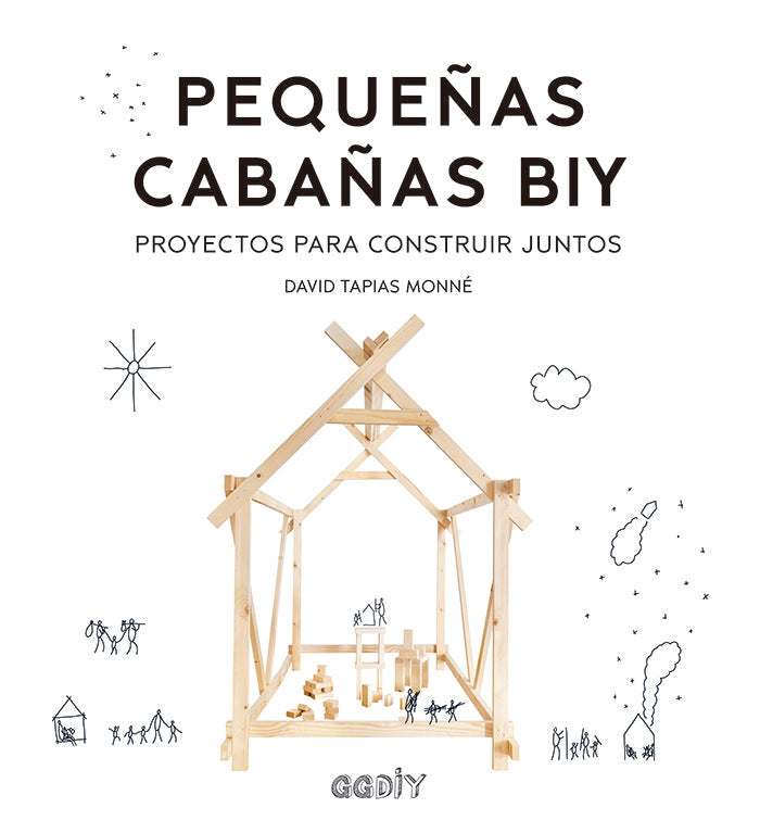 PEQUEÑAS CABAÑAS BIY, de TAPIAS MONNE, DAVID | portada del libro