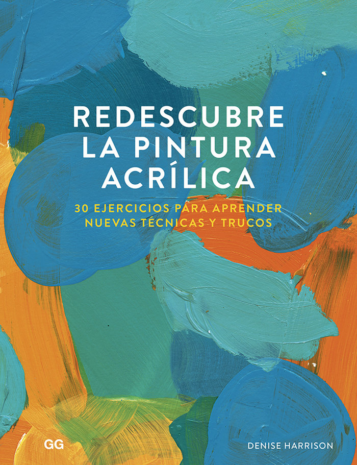 Redescubre la pintura acrílica, de Harrison, Denise | portada del libro