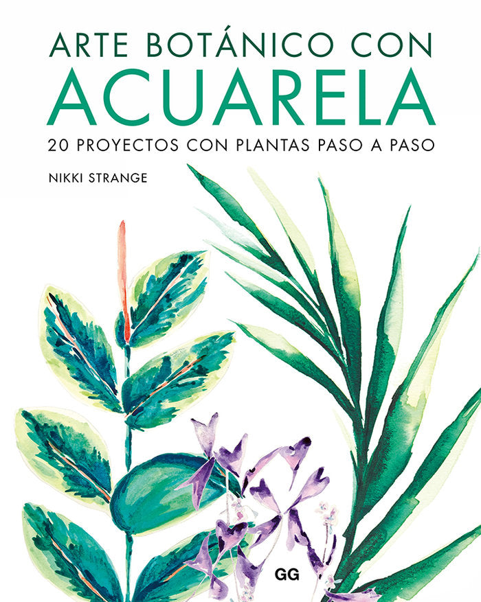 Arte botánico con acuarela, de Strange, Nikki | portada del libro