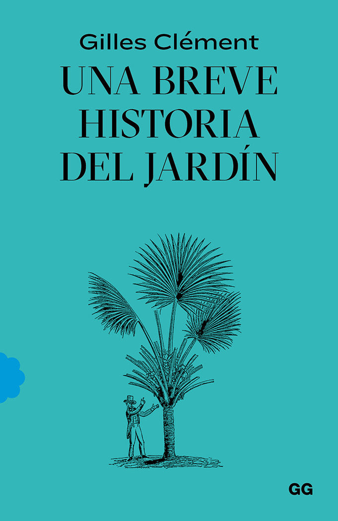 Una breve historia del jardín, de Clément, Gilles | portada del libro