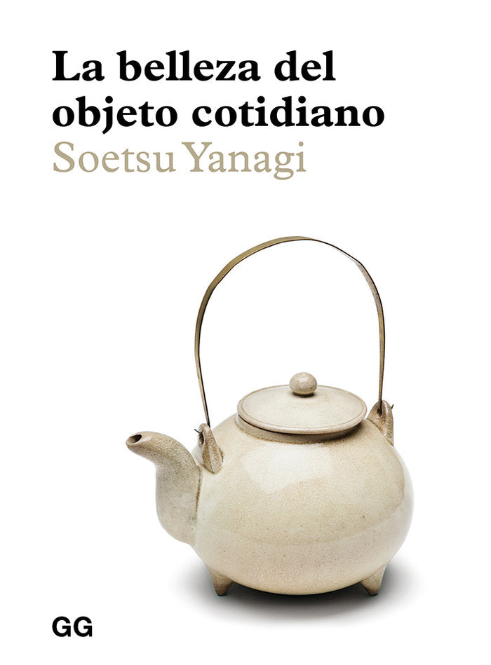 La belleza del objeto cotidiano, de Yanagi, Soetsu | portada del libro