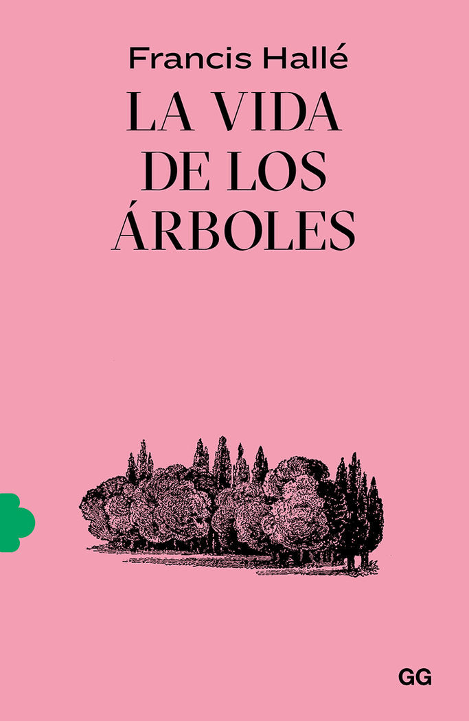 La vida de los árboles, de Hallé, Francis | portada del libro