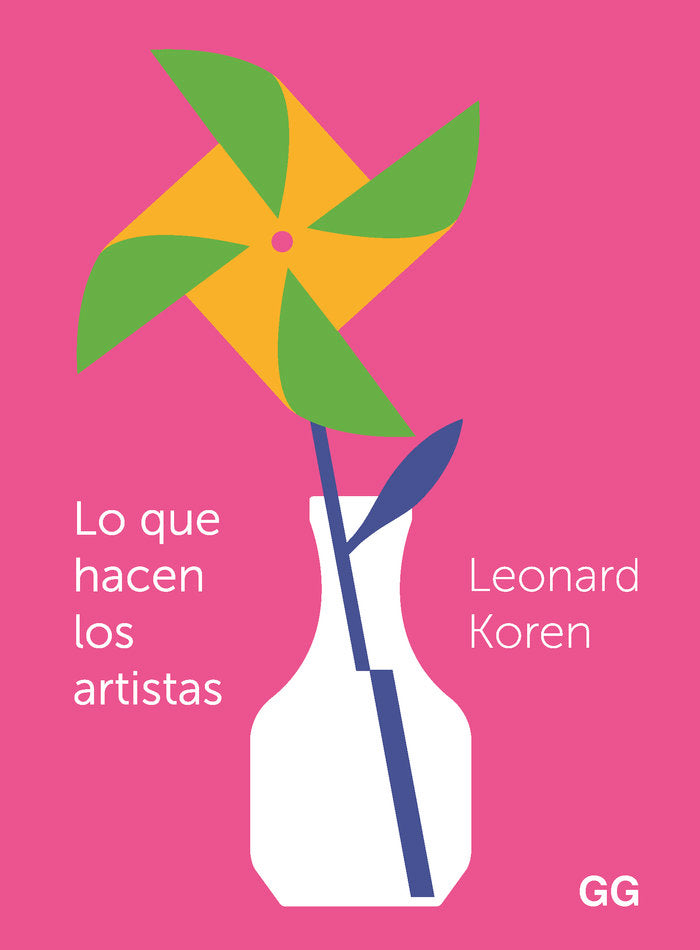 LO QUE HACEN LOS ARTISTAS, de KOREN, LEONARD | portada del libro