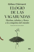 ELOGIO DE LAS VAGABUNDAS, de Gilles Clément | portada del libro