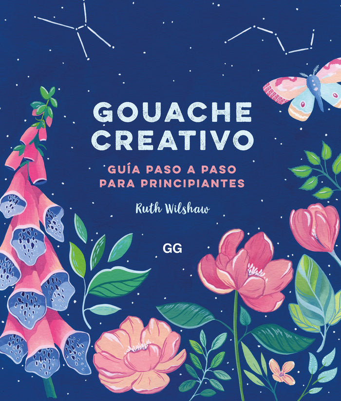 GOUACHE CREATIVO, de WILSHAW, RUTH | portada del libro