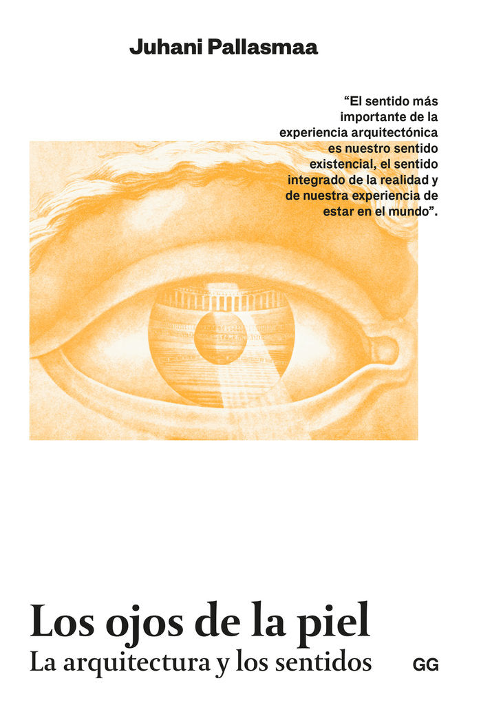 LOS OJOS DE LA PIEL, de PALLASMAA, JUHANI | portada del libro
